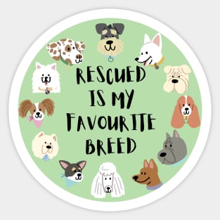 Rescued is My Favourite Breed Sticker